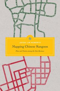 Produktbild: Mapping Chinese Rangoon