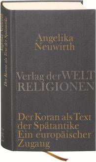 Produktbild: Der Koran als Text der Spätantike. Ein europäischer Zugang