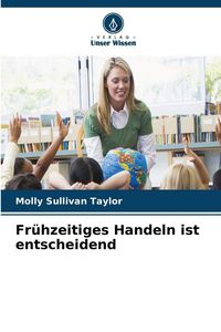 Produktbild: Fr&uuml;hzeitiges Handeln ist entscheidend