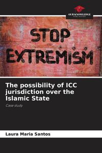 Produktbild: The possibility of ICC jurisdiction over the Islamic State