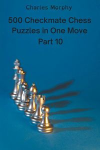 Produktbild: 500 Checkmate Chess Puzzles in One Move, Part 10