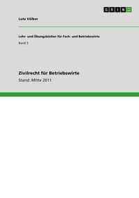 Produktbild: Zivilrecht f&uuml;r Betriebswirte