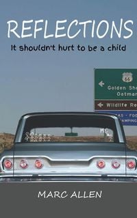 Produktbild: Reflections, It Shouldn't Hurt To Be a Child