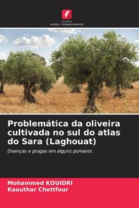 Produktbild: Problem&aacute;tica da oliveira cultivada no sul do atlas do Sara (Laghouat)