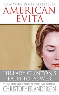 Produktbild: American Evita: Hillary Clinton's Path to Power