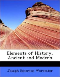 Produktbild: Worcester, J: Elements of History, Ancient and Modern