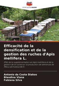 Produktbild: Efficacit&eacute; de la densification et de la gestion des ruches d'Apis mellifera L.