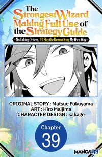 Produktbild: The Strongest Wizard Making Full Use of the Strategy Guide -No Taking Orders, I'll Slay the Demon King My Own Way- #039