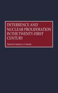 Produktbild: Deterrence and Nuclear Proliferation in the Twenty-First Century
