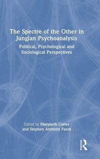 Produktbild: The Spectre of the Other in Jungian Psychoanalysis