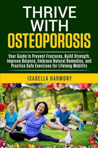 Produktbild: Thrive with Osteoporosis