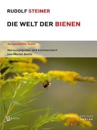 Bild vom Artikel Die Welt der Bienen vom Autor Rudolf Steiner