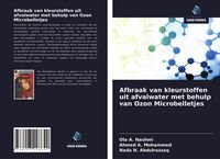 Produktbild: Afbraak van kleurstoffen uit afvalwater met behulp van Ozon Microbelletjes