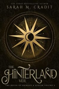 Produktbild: The Hinterland Veil (The House of Crimson & Clover, #9)