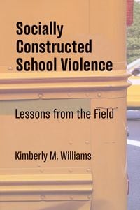 Produktbild: Socially Constructed School Violence