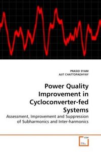 Produktbild: SYAM, P: Power Quality Improvement in Cycloconverter-fed Sys