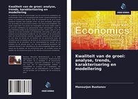 Produktbild: Kwaliteit van de groei: analyse, trends, karakterisering en modellering