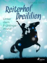 Produktbild: Reiterhof Dreililien 9 - Unter dem Fr&uuml;hlingsmond