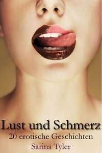 Produktbild: Lust und Schmerz - 20 erotische Geschichten