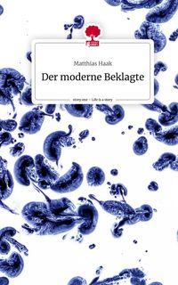 Produktbild: Der moderne Beklagte. Life is a Story - story.one