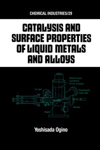 Produktbild: Catalysis and Surface Properties of Liquid Metals and Alloys