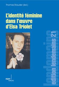 Produktbild: L' Identit&eacute; f&eacute;minine dans l' oeuvre d' Elsa Triolet