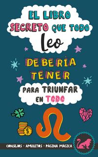 Produktbild: El libro secreto que todo Leo deber&iacute;a tener para triunfar en todo