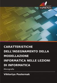 Produktbild: CARATTERISTICHE DELL'INSEGNAMENTO DELLA MODELLAZIONE INFORMATICA NELLE LEZIONI DI INFORMATICA