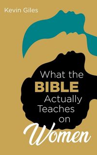 Produktbild: What the Bible Actually Teaches on Women