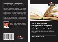 Produktbild: Rischi contrattuali e subappaltatori: prospettiva della gestione del progetto