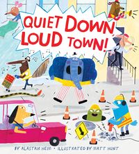 Produktbild: Quiet Down, Loud Town!