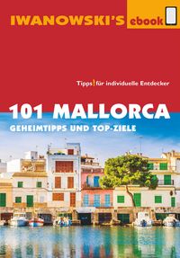 Produktbild: 101 Mallorca - Reisef&uuml;hrer von Iwanowski