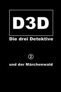 Produktbild: D3D - Die drei Detektive / und der M&auml;rchenwald
