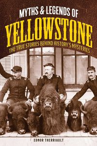Produktbild: Myths and Legends of Yellowstone
