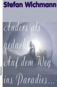 Produktbild: Anders als gedacht / Anders als gedacht: Auf dem Weg ins Paradies