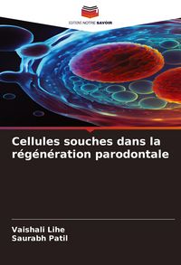 Produktbild: Cellules souches dans la r&eacute;g&eacute;n&eacute;ration parodontale
