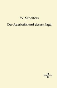 Produktbild: Der Auerhahn und dessen Jagd