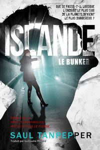 Produktbild: Islande - Le Bunker: Un technothriller apocalyptique