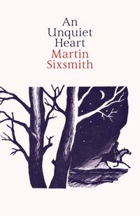 Produktbild: Sixsmith, M: An Unquiet Heart
