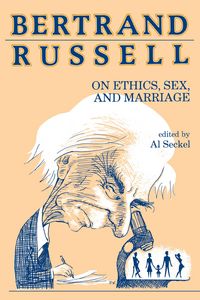 Produktbild: Bertrand Russell on Ethics, Sex, and Marriage