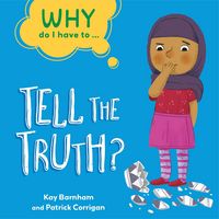 Produktbild: Why Do I Have To ...: Tell the Truth?