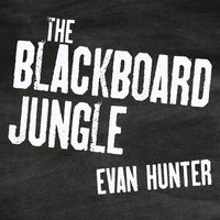 Bild vom Artikel The Blackboard Jungle vom Autor Evan Hunter