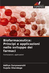 Produktbild: Biofarmaceutica: Principi e applicazioni nello sviluppo dei farmaci