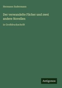 Produktbild: Der verwandelte F&auml;cher und zwei andere Novellen