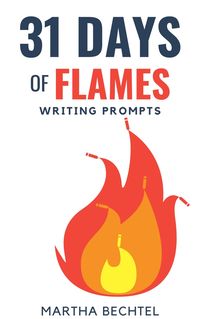 Produktbild: 31 Days of Flames (Writing Prompts)