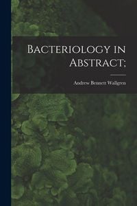 Produktbild: Bacteriology in Abstract;