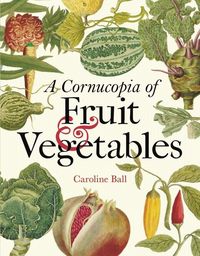 Produktbild: Cornucopia of Fruit & Vegetables, A