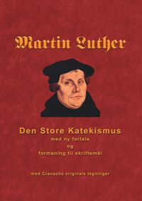 Produktbild: Martin Luther - Den store Katekismus