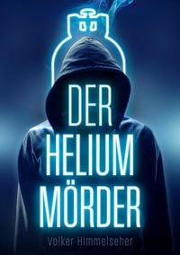 Produktbild: Der Heliumm&ouml;rder