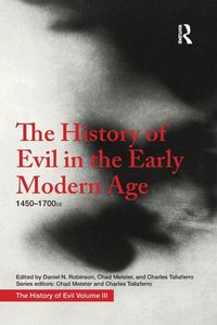 Produktbild: The History of Evil in the Early Modern Age